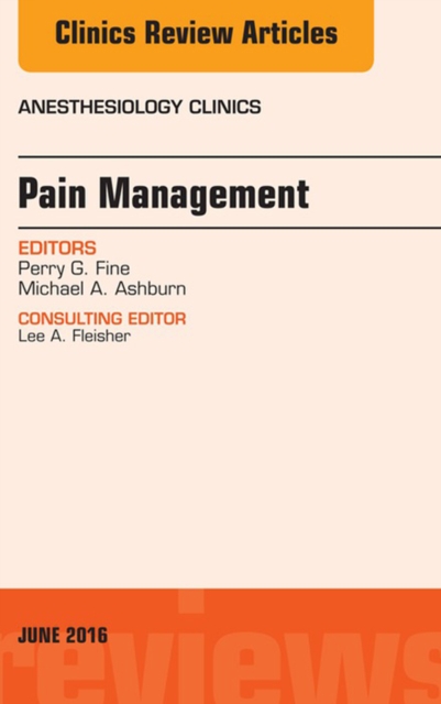Pain Management, An Issue of Anesthesiology Clinics, EPUB eBook