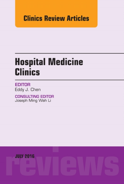 Volume 5, Issue 3, An Issue of Hospital Medicine Clinics, E-Book, EPUB eBook