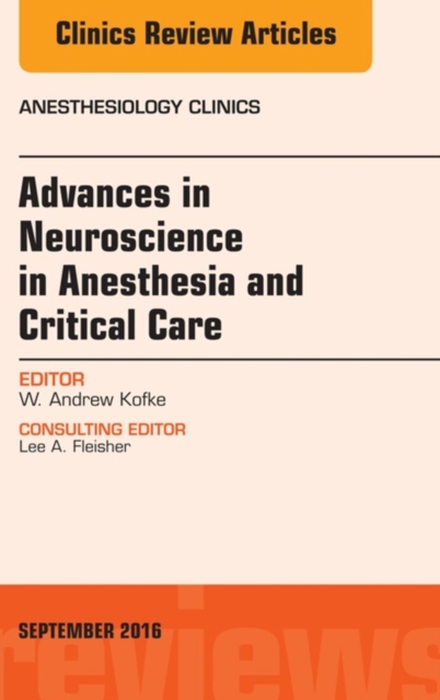 Advances in Neuroscience in Anesthesia and Critical Care, An Issue of Anesthesiology Clinics, EPUB eBook
