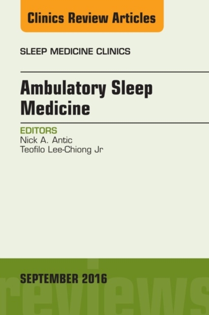 Ambulatory Sleep Medicine, An Issue of Sleep Medicine Clinics, EPUB eBook