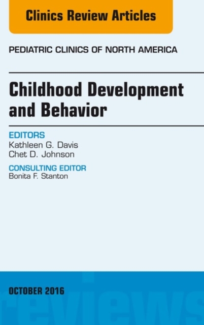 Childhood Development and Behavior, An Issue of Pediatric Clinics of North America, EPUB eBook