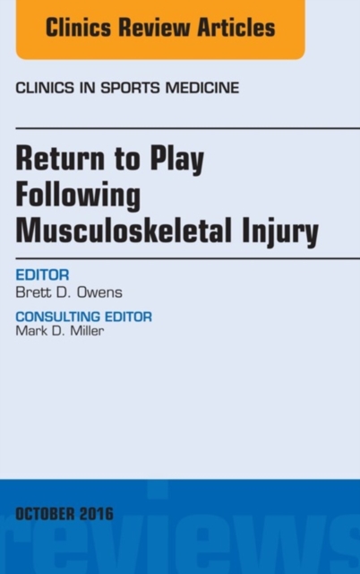 Return to Play Following Musculoskeletal Injury, An Issue of Clinics in Sports Medicine, EPUB eBook
