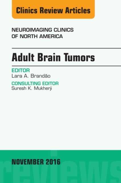 Adult Brain Tumors, An Issue of Neuroimaging Clinics of North America, EPUB eBook