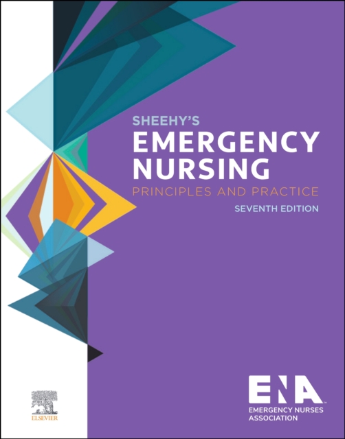 Sheehy's Emergency Nursing : Principles and Practice, Hardback Book