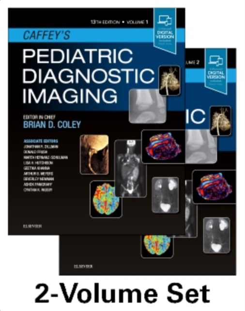 Caffey's Pediatric Diagnostic Imaging, 2-Volume Set, Hardback Book