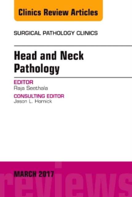 Head and Neck Pathology, An Issue of Surgical Pathology Clinics, EPUB eBook