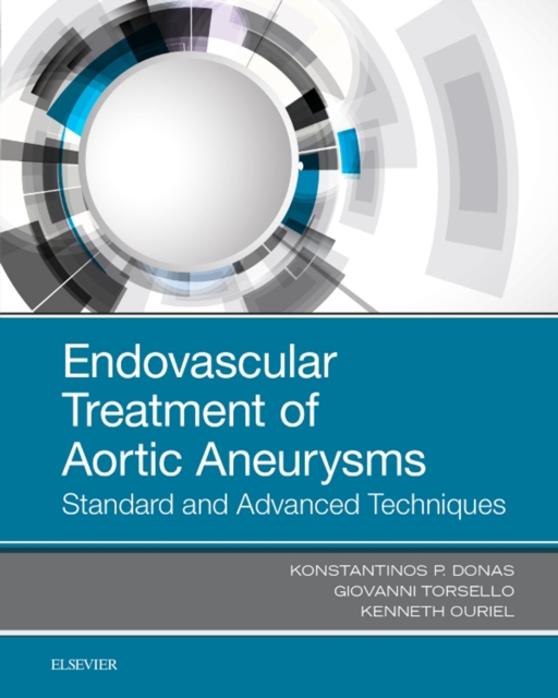 Endovascular Treatment of Aortic Aneurysms : Standard and Advanced Techniques, EPUB eBook