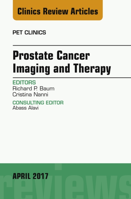 Prostate Cancer Imaging and Therapy, An Issue of PET Clinics, EPUB eBook