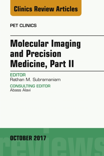 Molecular Imaging and Precision Medicine, Part II, An Issue of PET Clinics, EPUB eBook