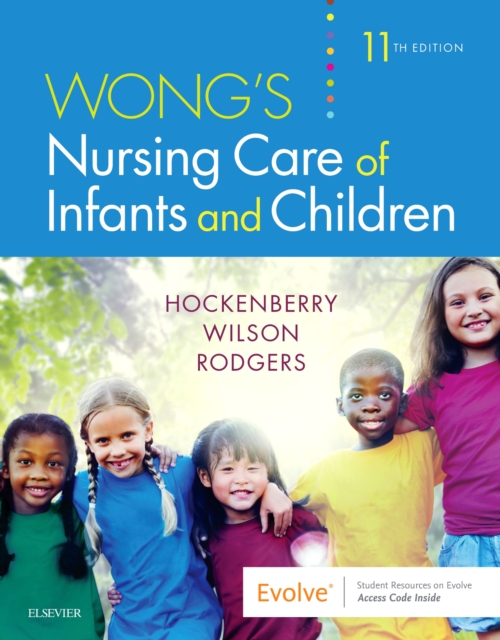 Wong's Nursing Care of Infants and Children, Paperback / softback Book