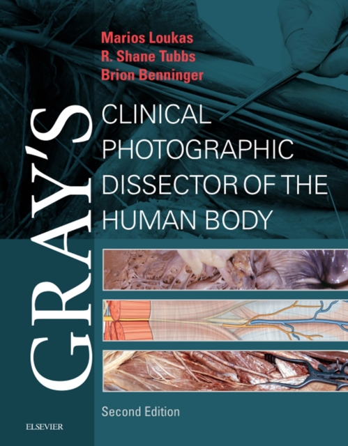 Gray's Clinical Photographic Dissector of the Human Body E-Book : Gray's Clinical Photographic Dissector of the Human Body E-Book, EPUB eBook