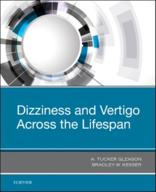 Dizziness and Vertigo Across the Lifespan, Hardback Book