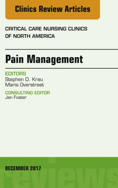 Pain Management, An Issue of Critical Nursing Clinics, EPUB eBook