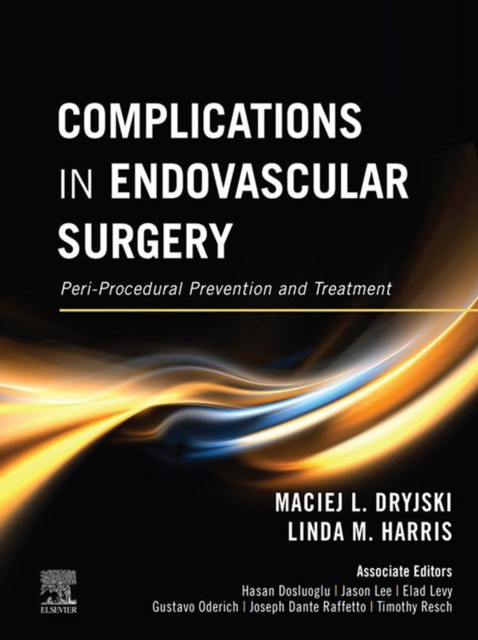 Complications in Endovascular Surgery : Peri-Procedural Prevention and Treatment, EPUB eBook