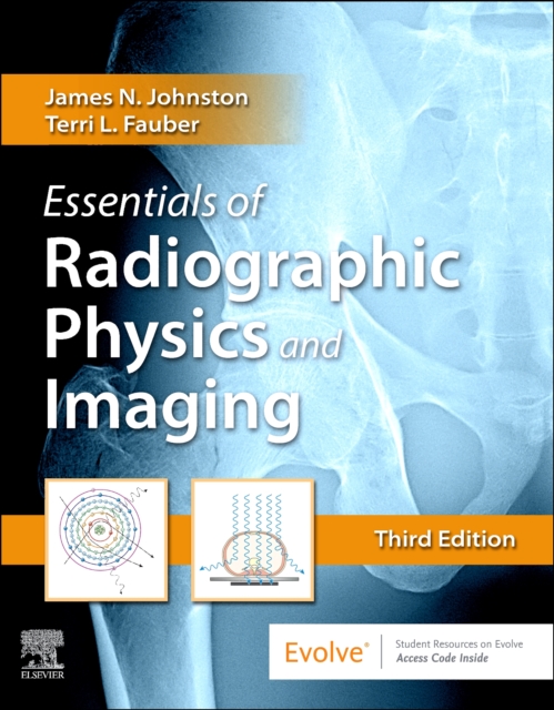 Essentials of Radiographic Physics and Imaging, Hardback Book