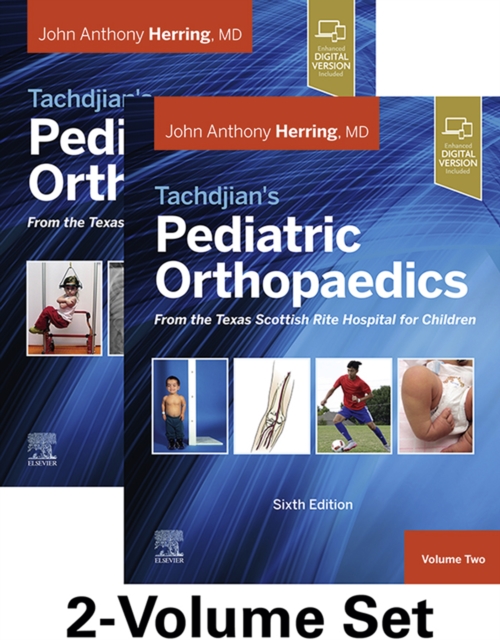 Tachdjian's Pediatric Orthopaedics: From the Texas Scottish Rite Hospital for Children E-Book : 2-Volume Set, EPUB eBook