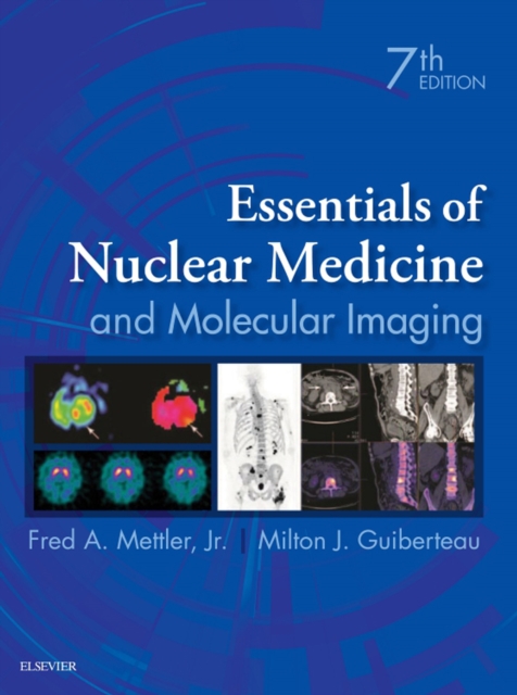 Essentials of Nuclear Medicine and Molecular Imaging : Essentials of Nuclear Medicine and Molecular Imaging E-Book, EPUB eBook