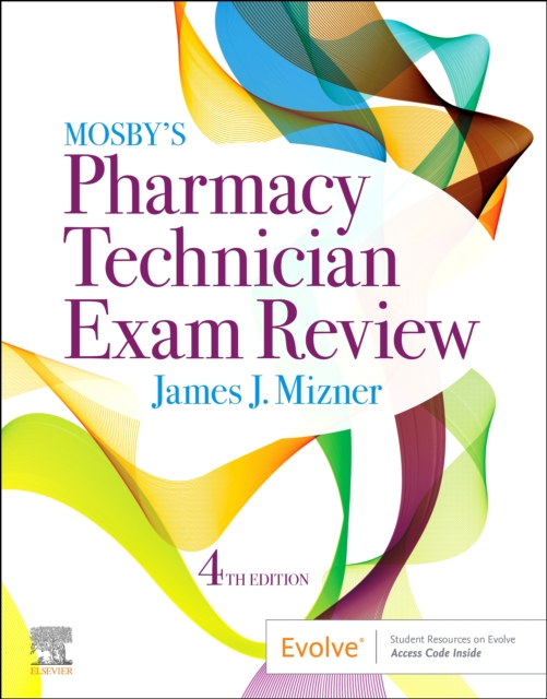 Mosby's Review for the Pharmacy Technician Certification Examination E-Book : Mosby's Review for the Pharmacy Technician Certification Examination E-Book, EPUB eBook