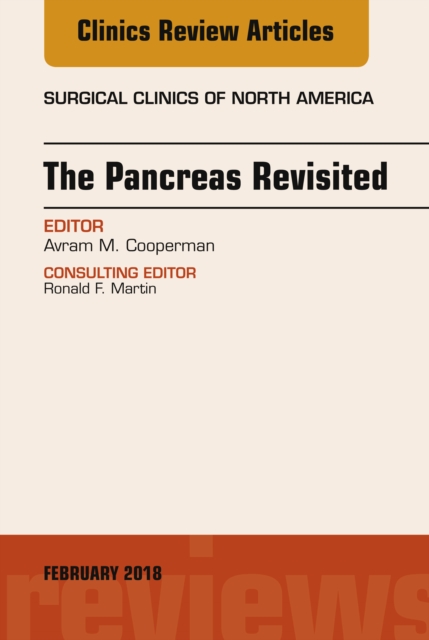 The Pancreas Revisited, An Issue of Surgical Clinics, EPUB eBook