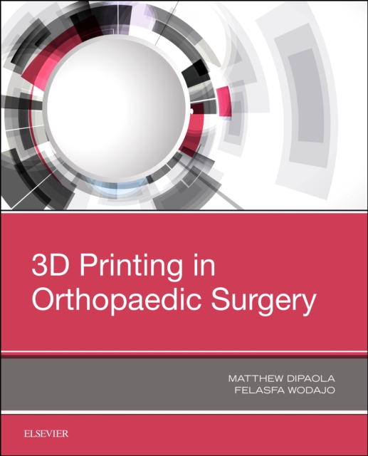 3D Printing in Orthopaedic Surgery, PDF eBook