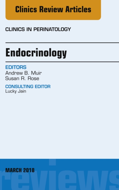 Endocrinology, An Issue of Clinics in Perinatology, EPUB eBook
