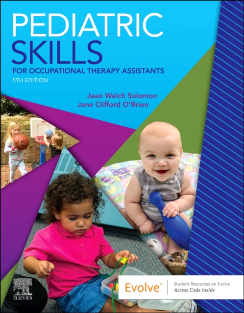Pediatric Skills for Occupational Therapy Assistants, Paperback / softback Book