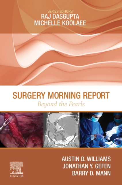 Surgery Morning Report: Beyond the Pearls E-Book : Surgery Morning Report: Beyond the Pearls E-Book, EPUB eBook