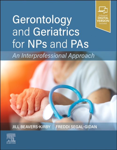 Gerontology and Geriatrics for NPs and PAs : An Interprofessional Approach, Paperback / softback Book