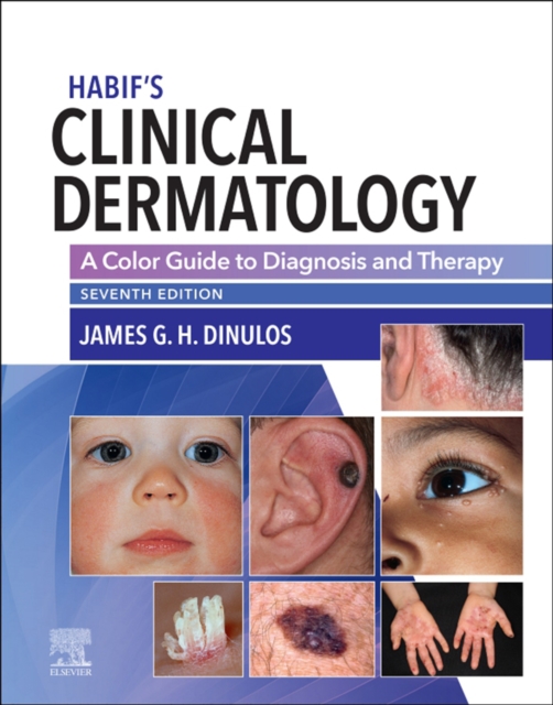 Habif' Clinical Dermatology E-Book : Habif' Clinical Dermatology E-Book, EPUB eBook