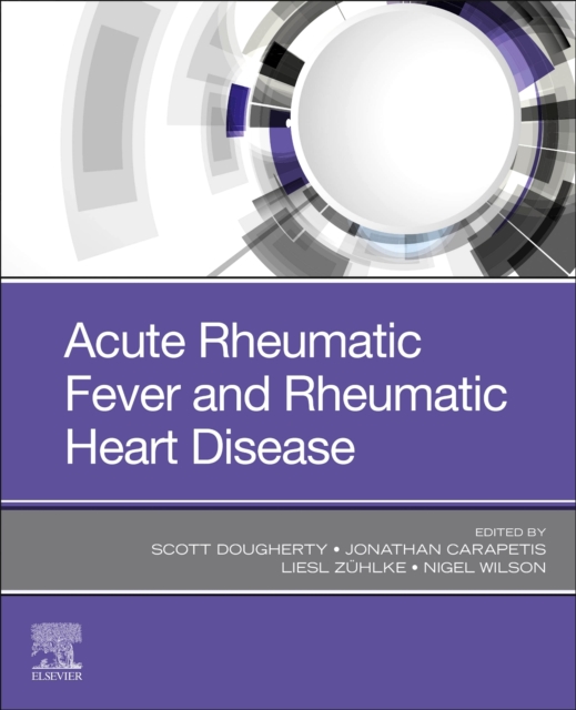 Acute Rheumatic Fever and Rheumatic Heart Disease, Hardback Book