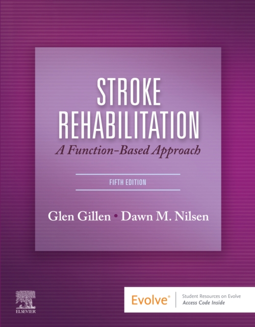 Stroke Rehabilitation : A Function-Based Approach, Hardback Book