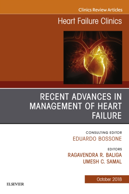 Recent Advances in Management of Heart Failure, An Issue of Heart Failure Clinics, EPUB eBook
