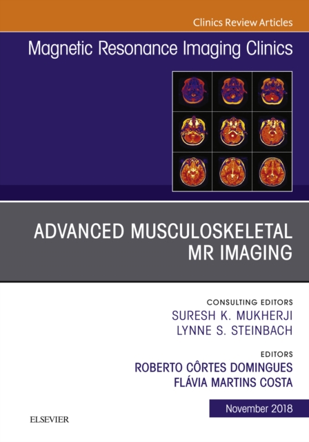 Advanced Musculoskeletal MR Imaging, An Issue of Magnetic Resonance Imaging Clinics of North America, EPUB eBook