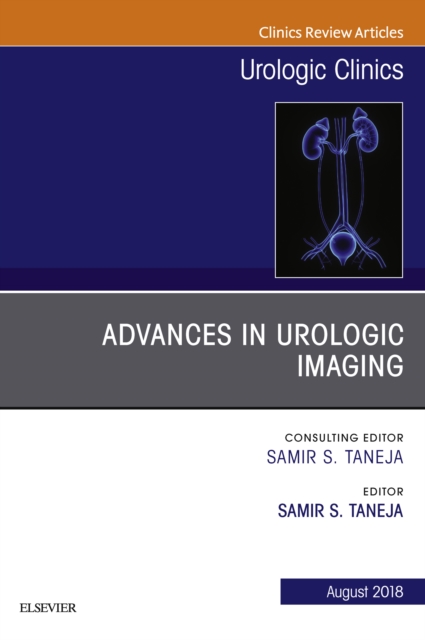 Advances in Urologic Imaging, An Issue of Urologic Clinics, EPUB eBook