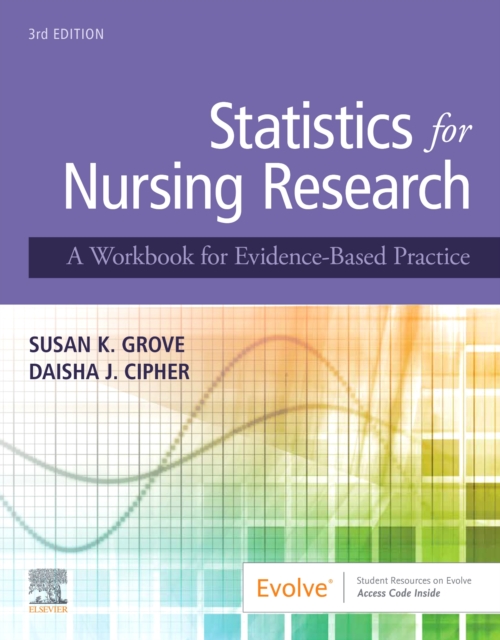 Statistics for Nursing Research : A Workbook for Evidence-Based Practice, Paperback / softback Book