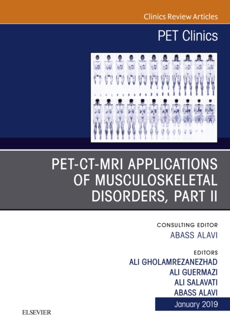PET-CT-MRI Applications in Musculoskeletal Disorders, Part II, An Issue of PET Clinics, EPUB eBook
