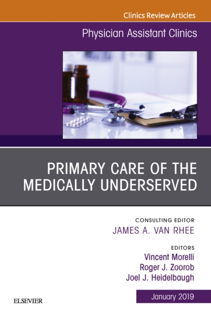 Primary Care of the Medically Underserved, An Issue of Physician Assistant Clinics, EPUB eBook