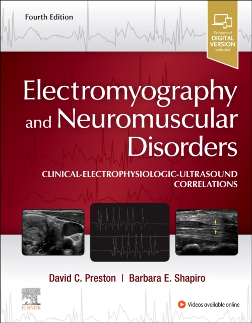 Electromyography and Neuromuscular Disorders : Clinical-Electrophysiologic-Ultrasound Correlations, Hardback Book