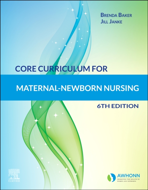 Core Curriculum for Maternal-Newborn Nursing, Paperback / softback Book