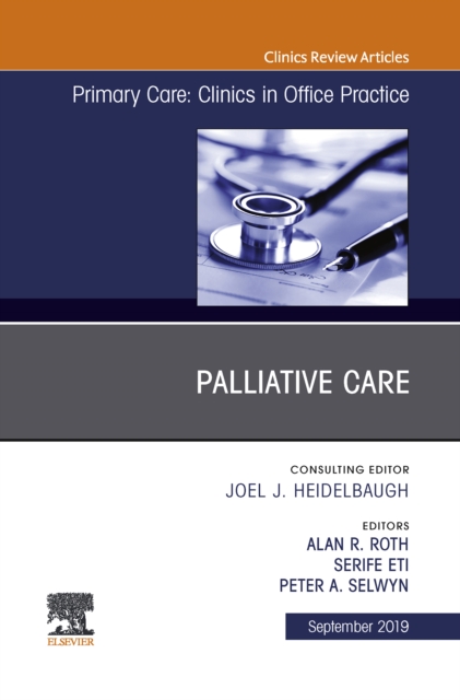 Palliative Care, An Issue of Primary Care: Clinics in Office Practice, EPUB eBook