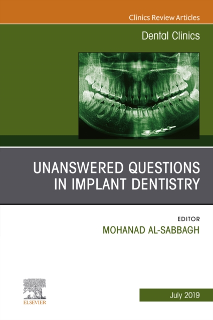 Unanswered Questions in Implant Dentistry, An Issue of Dental Clinics of North America, EPUB eBook