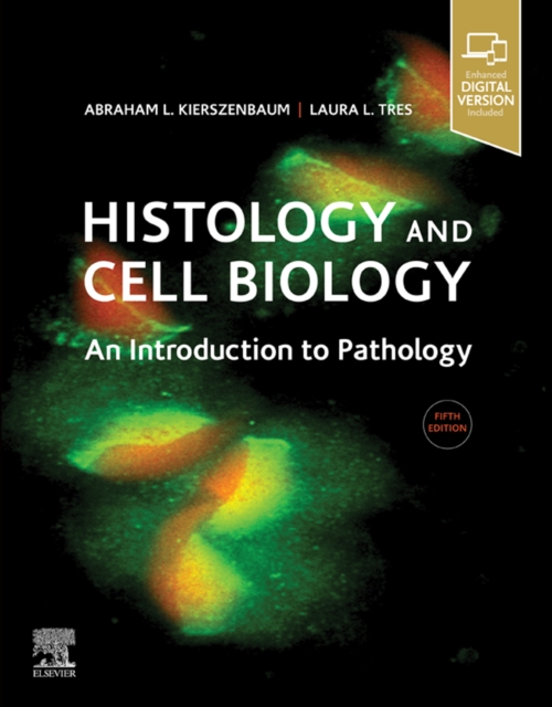 Histology and Cell Biology: An Introduction to Pathology E-Book : Histology and Cell Biology: An Introduction to Pathology E-Book, EPUB eBook
