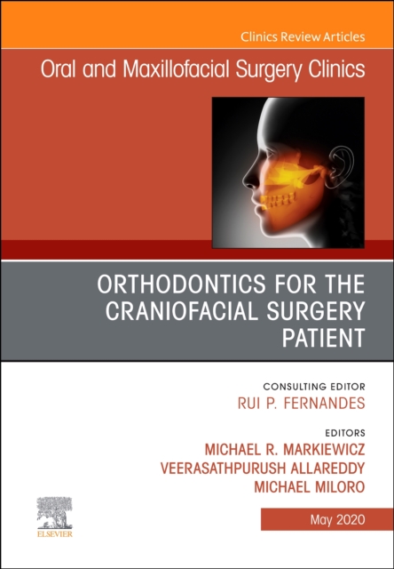 Orthodontics for the Craniofacial Surgery Patient : Volume 32-2, Hardback Book