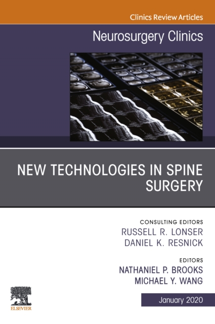 New Technologies in Spine Surgery, An Issue of Neurosurgery Clinics of North America E-Book, EPUB eBook