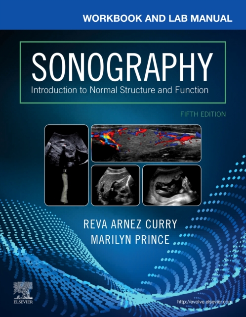 Workbook and Lab Manual for Sonography : Introduction to Normal Structure and Function, Paperback / softback Book