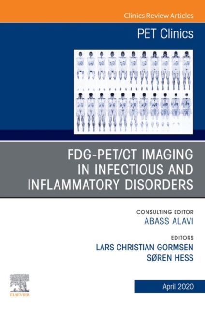 FDG-PET/CT Imaging in Infectious and Inflammatory Disorders,An Issue of PET Clinics, EPUB eBook