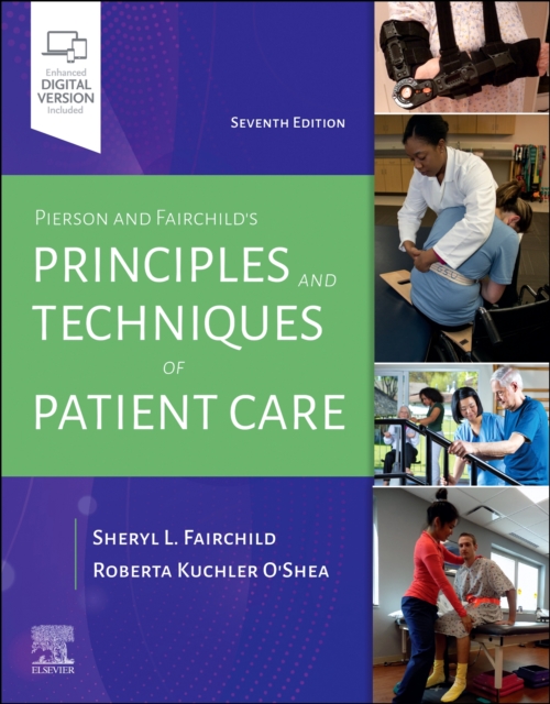 Pierson and Fairchild's Principles & Techniques of Patient Care, Spiral bound Book
