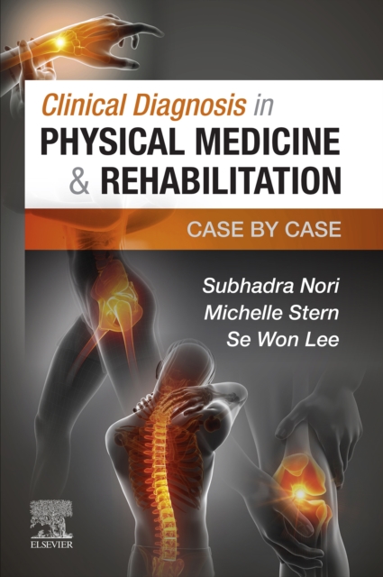 Clinical Diagnosis in Physical Medicine & Rehabilitation E-Book : Case by Case, EPUB eBook