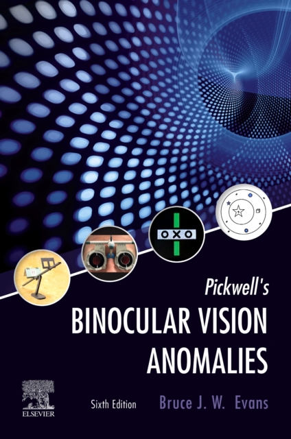 Pickwell's Binocular Vision Anomalies, Hardback Book