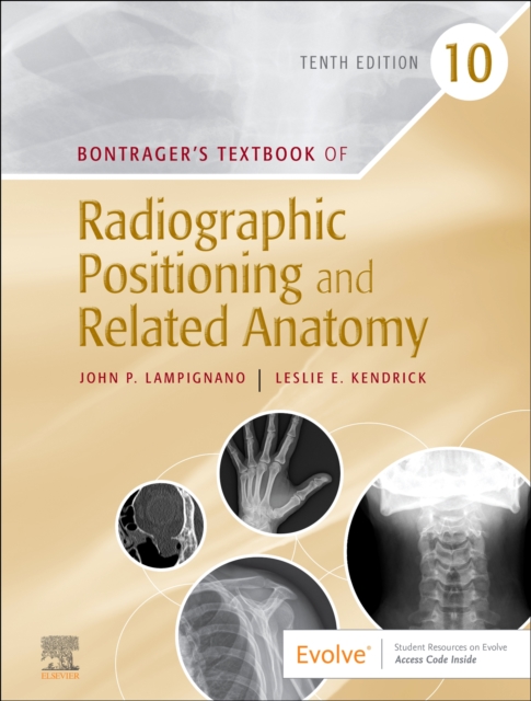Bontrager's Textbook of Radiographic Positioning and Related Anatomy, Hardback Book